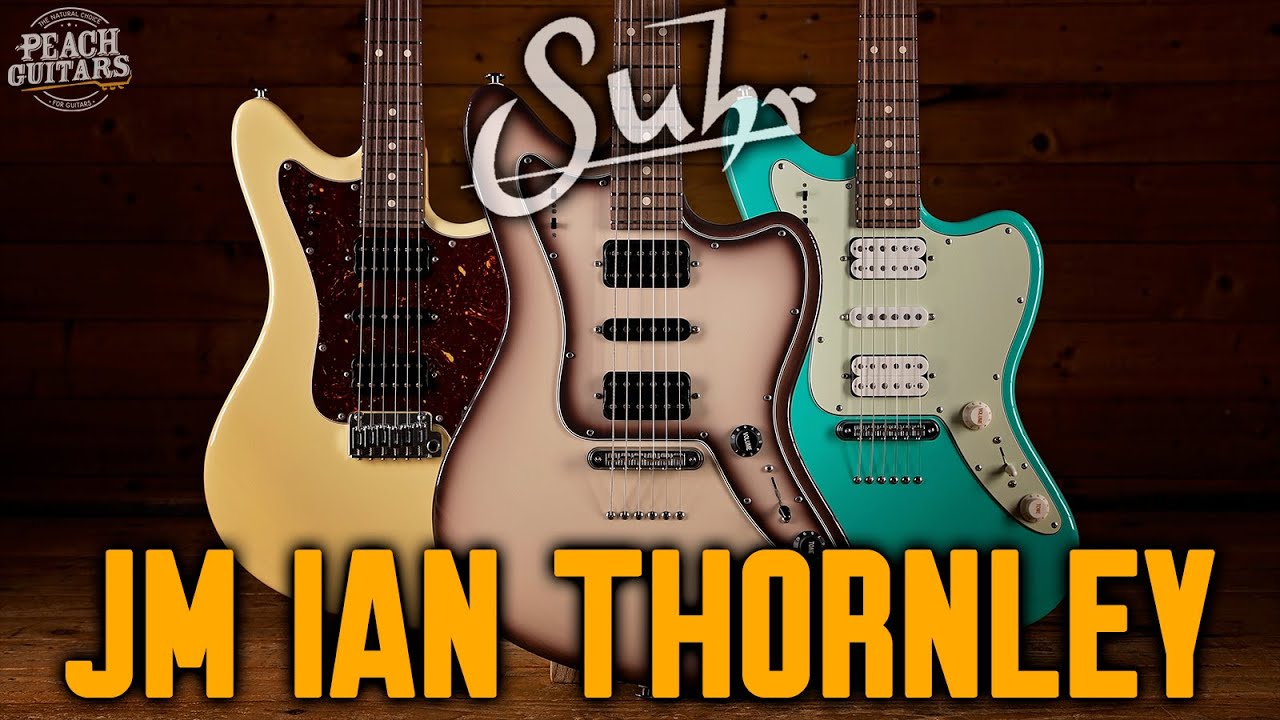 A Closer Look at... Suhr Classic JM Ian Thornley Signature Series.