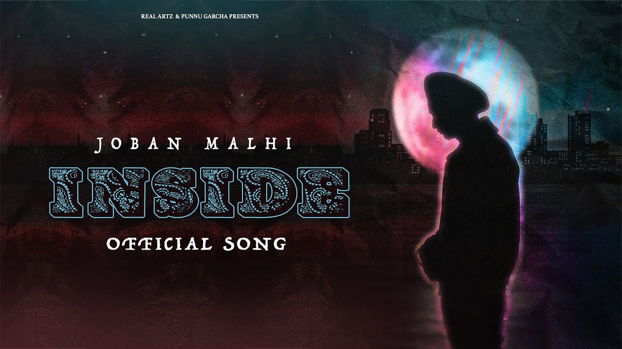 Inside / Kache Kothe  (Official song) Joban Malhi | Real Artz | New Punjabi Song 2022 /2023