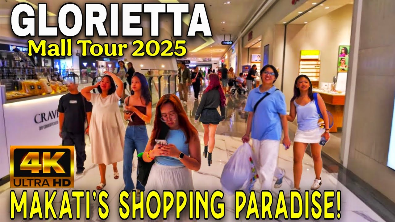 (4K) GLORIETTA MALL 2025 | The Pulse of Modern Makati | The Legendary Mall In The Philippines!