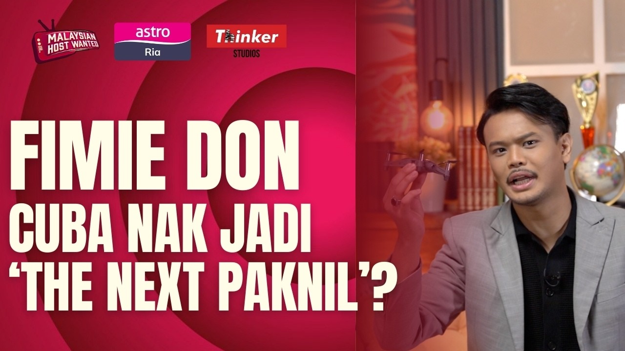 [PILOT EPISODE] FIMIE DON nak gantikan tempat PAKNIL? | MALAYSIAN HOST WANTED
