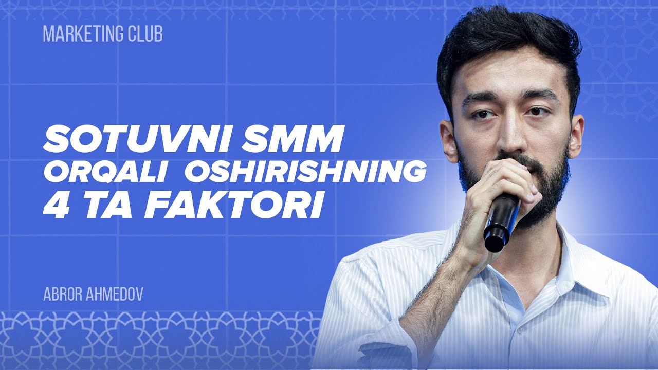 Sotuvni SMM orqali oshirishning 4 ta faktori | Abror Ahmedov