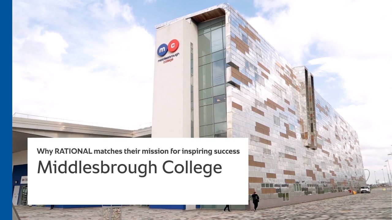 Middlesbrough College on why RATIONAL matches their mission for inspiring success