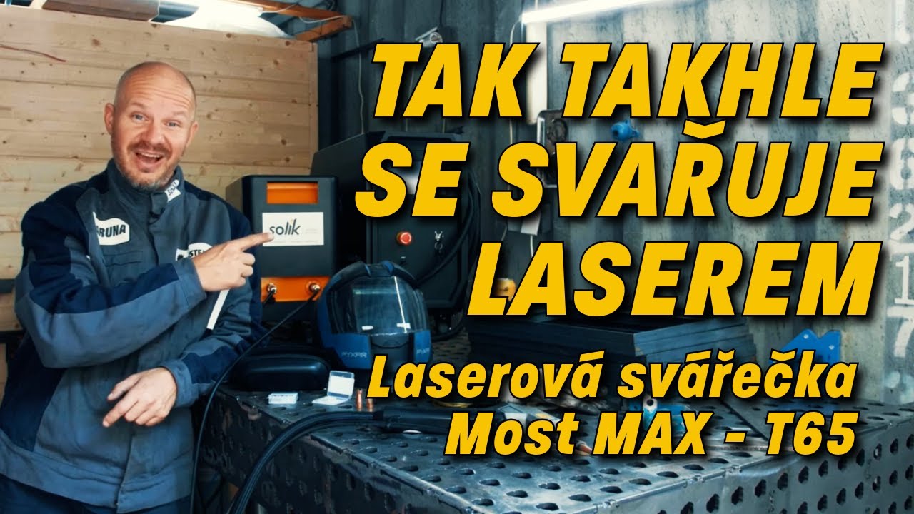 Tak takhle se svařuje laserem - Laserová svářečka Most MAX - T65