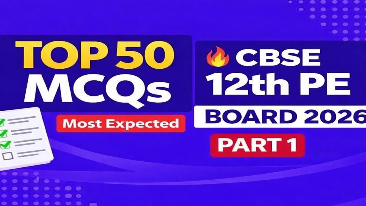 Top 50 MCQs Part-1 Physical Education | Class 12 CBSE Board Exam 2026
