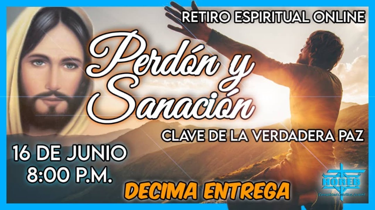 Retiro online Sanación y perdón clave de la paz (10ma entrega)