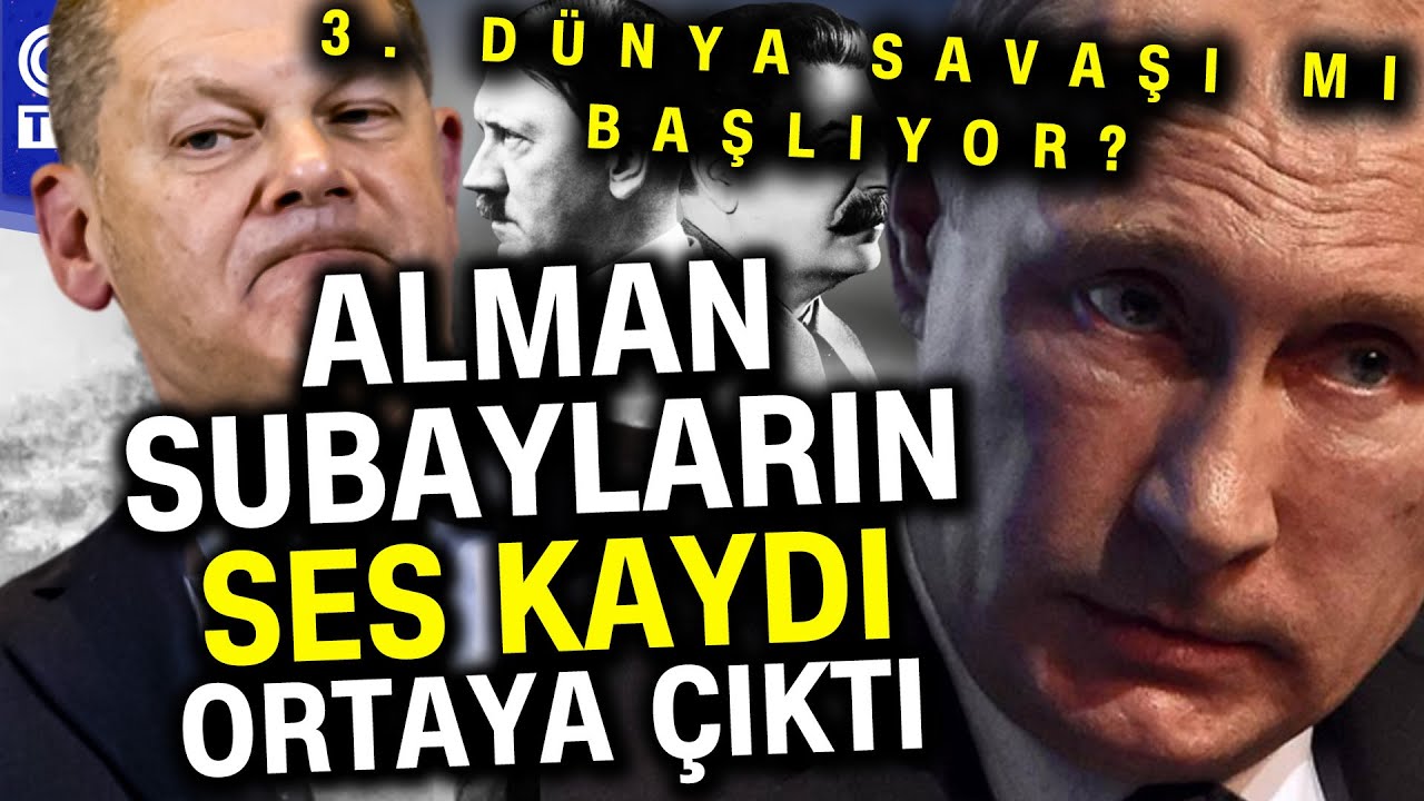 Alman-Rus Hattını Karıştıran Ses Kaydı Krizi! Alman Subaylar Kırım'ı Vurmayı Planlamış... #Haber