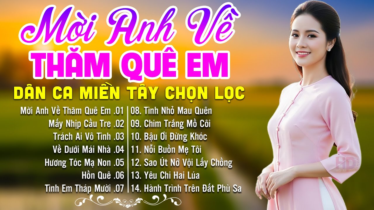 LK Dân Ca Miền Tây HAY NHẤT HIỆN NAY - Mời Anh Về Thăm Quê Em - Lk Nhạc Trữ Tình Quê Hương Ngọt Ngào