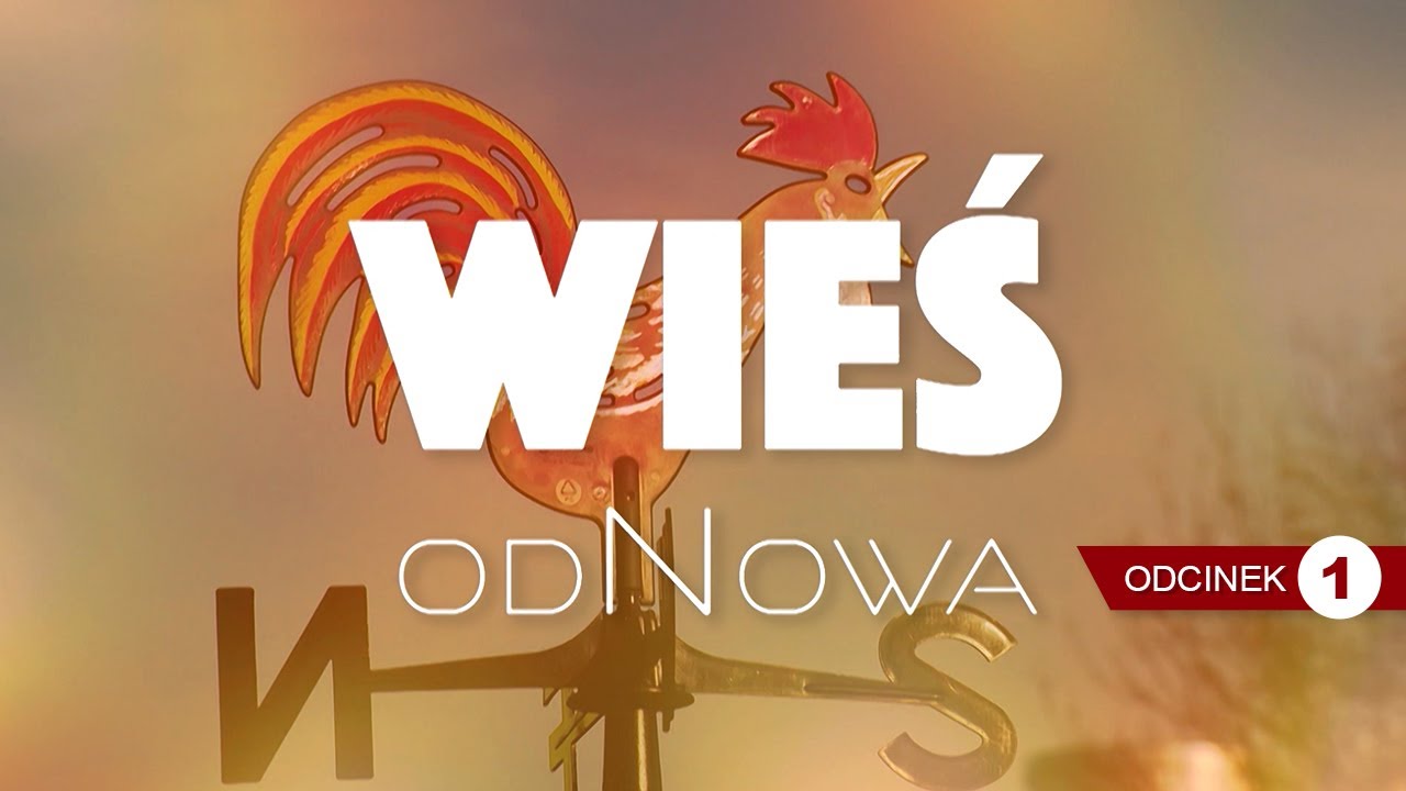 Wieś odNowa odcinek 1