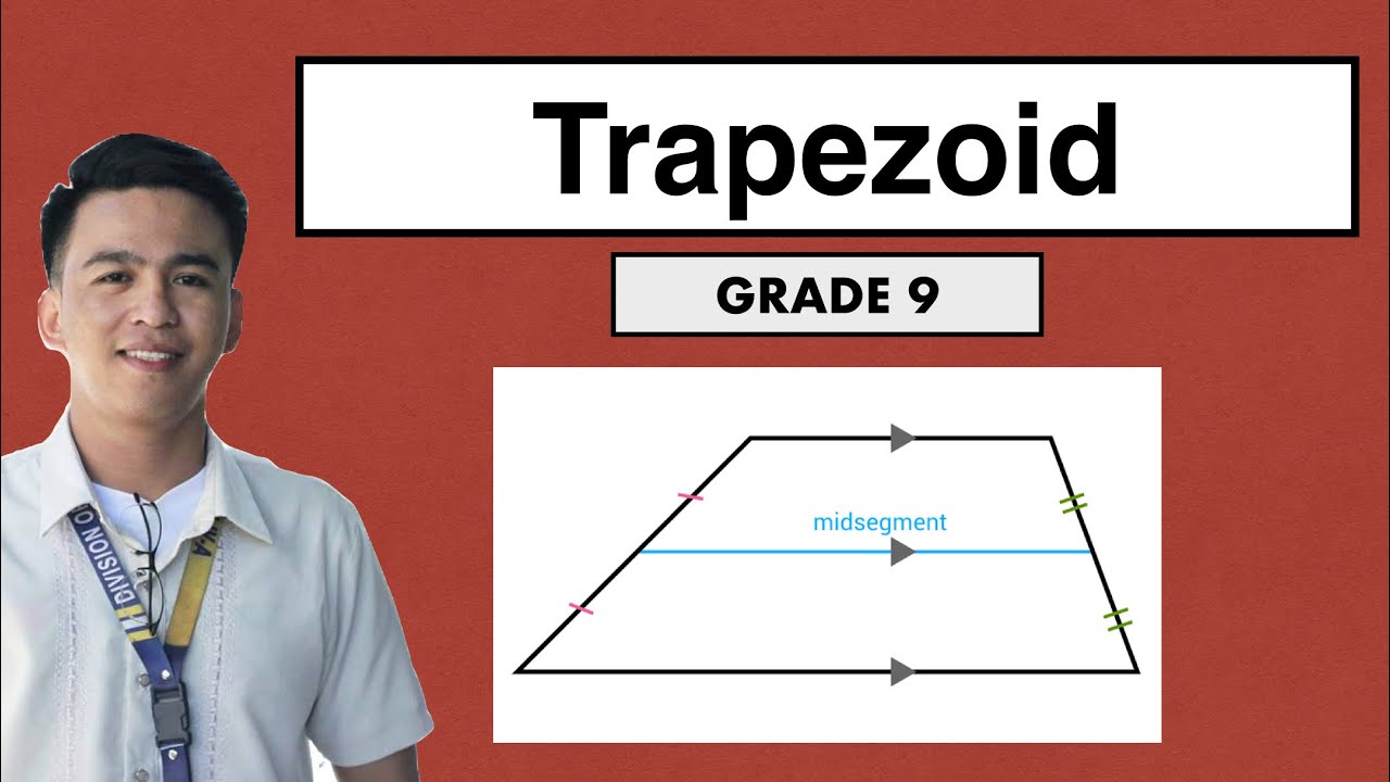 Properties of Trapezoid and Median of a Trapezoid @MathTeacherGon