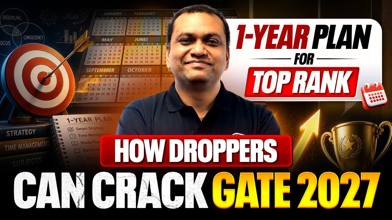 How Droppers Can Crack GATE in 1 Year | Best Time Table for GATE 2027 Droppers for Top Rank