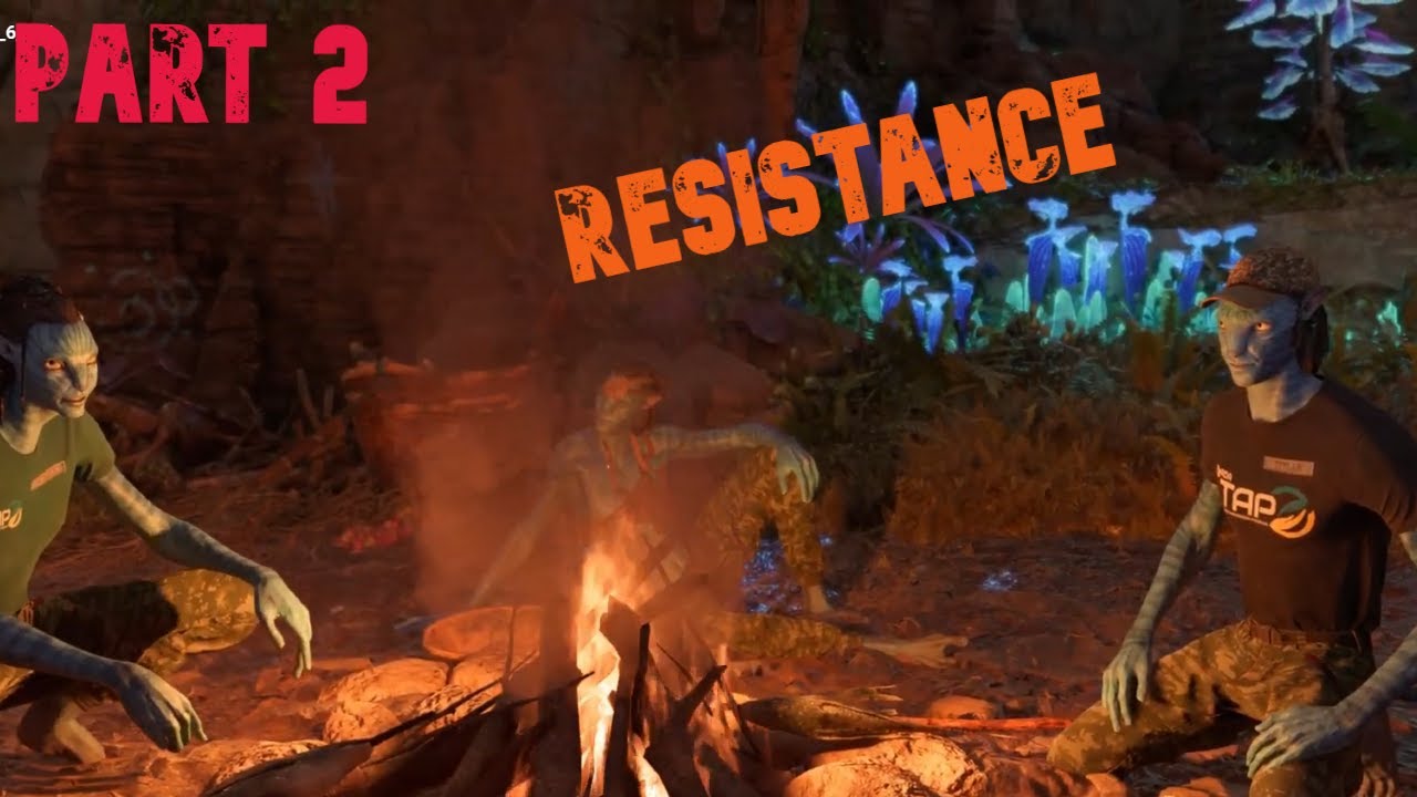 Part 2 - Resistance Base (AVATAR FRONTIERS OF PANDORA 3rd Person) PS5