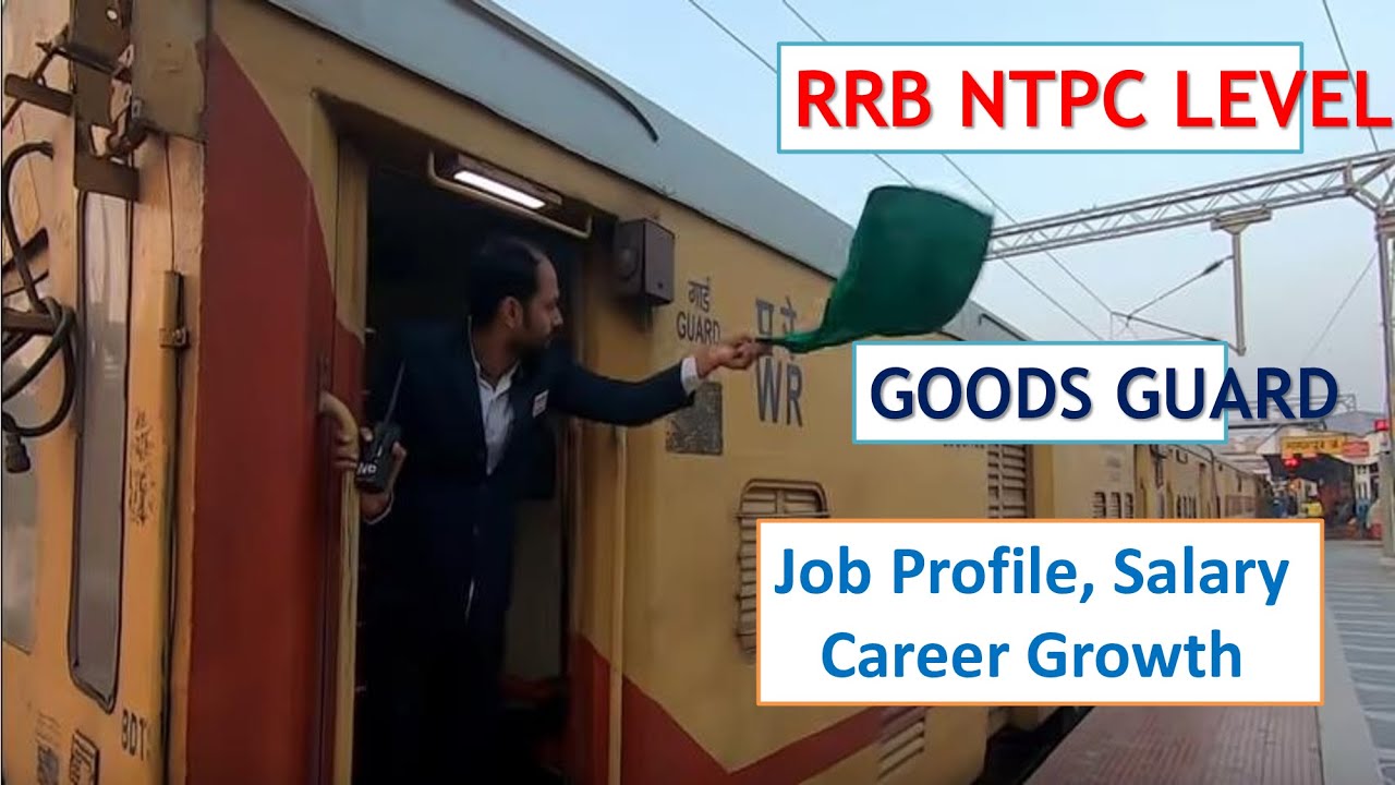 Goods Guard job profile, salary , career growth, working condition, selection process| Just know all