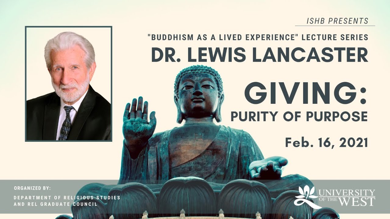Dr. Lewis Lancaster - Giving: Purity of Purpose