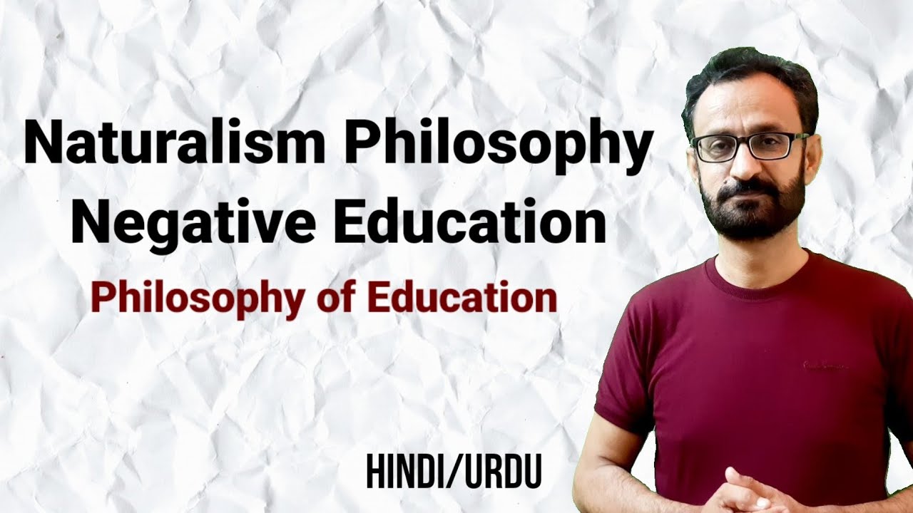 Naturalism Philosophy and Negative Education || Jean Jacques  Rousseau