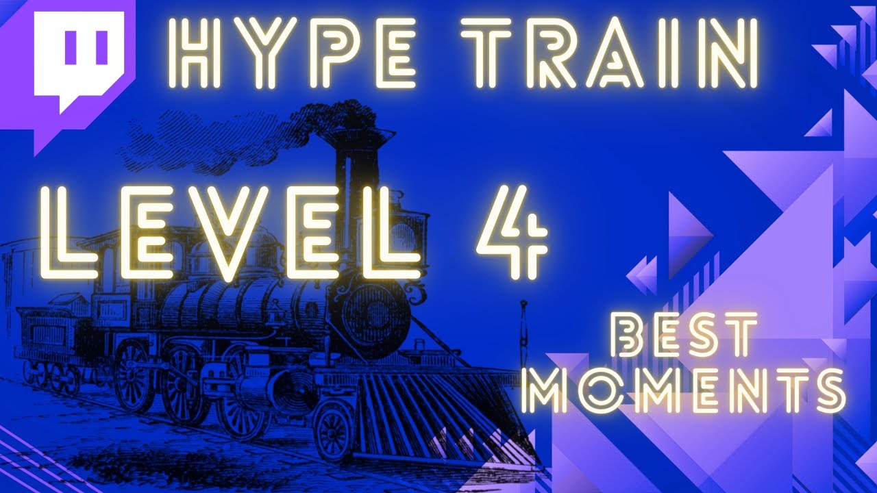 🚂 Our First Ever Level 4 Twitch Hype Train! (Best Moments Compilation)