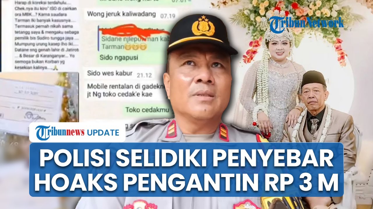 Polisi Selidiki Penyebar Hoaks Pengantin Bermahar Rp 3 Miliar Kabur: Jika Ada Unsur Pidana Diciduk