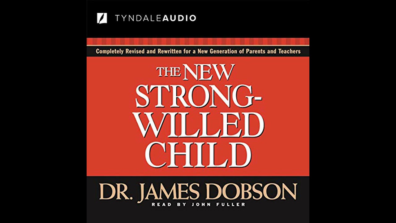 New Strong-Willed Child Audiobook by James C. Dobson