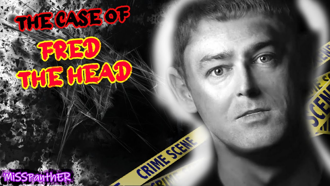 The Case of Fred the Head