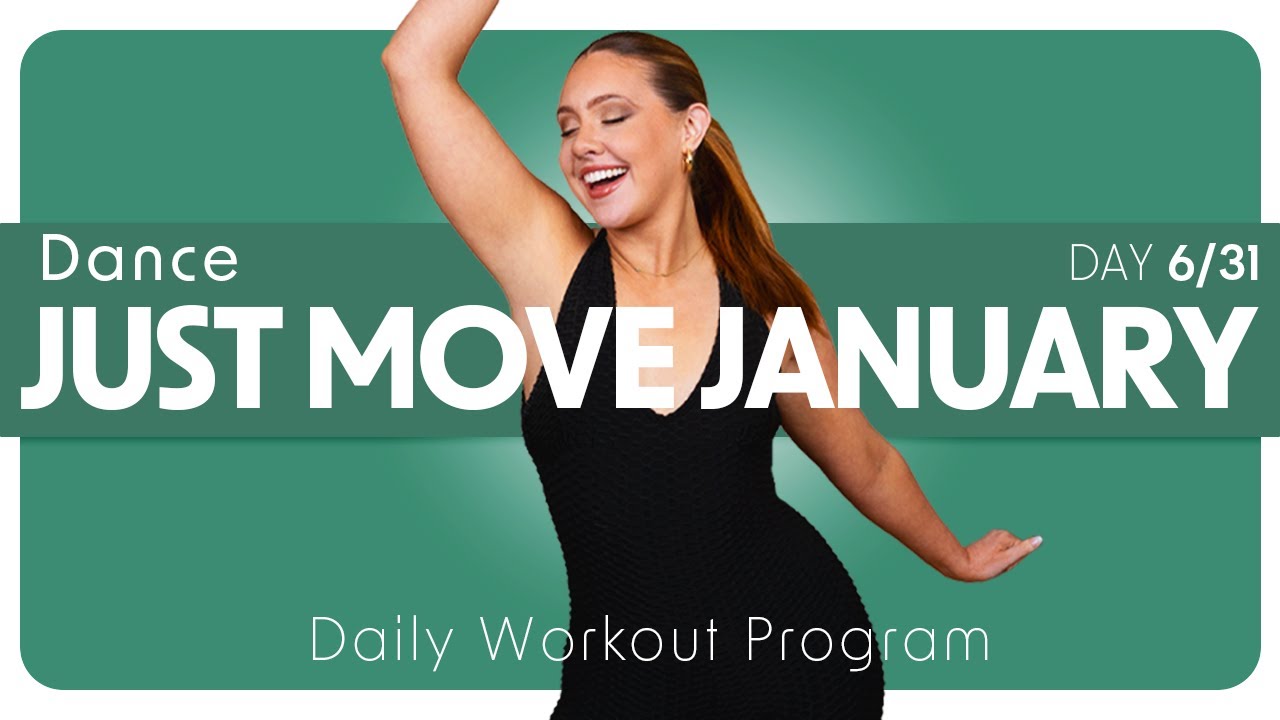 Just Move January: Dance | Day 6/31 | Daily Workout Program (Bad Omens, Dua Lipa & more!)