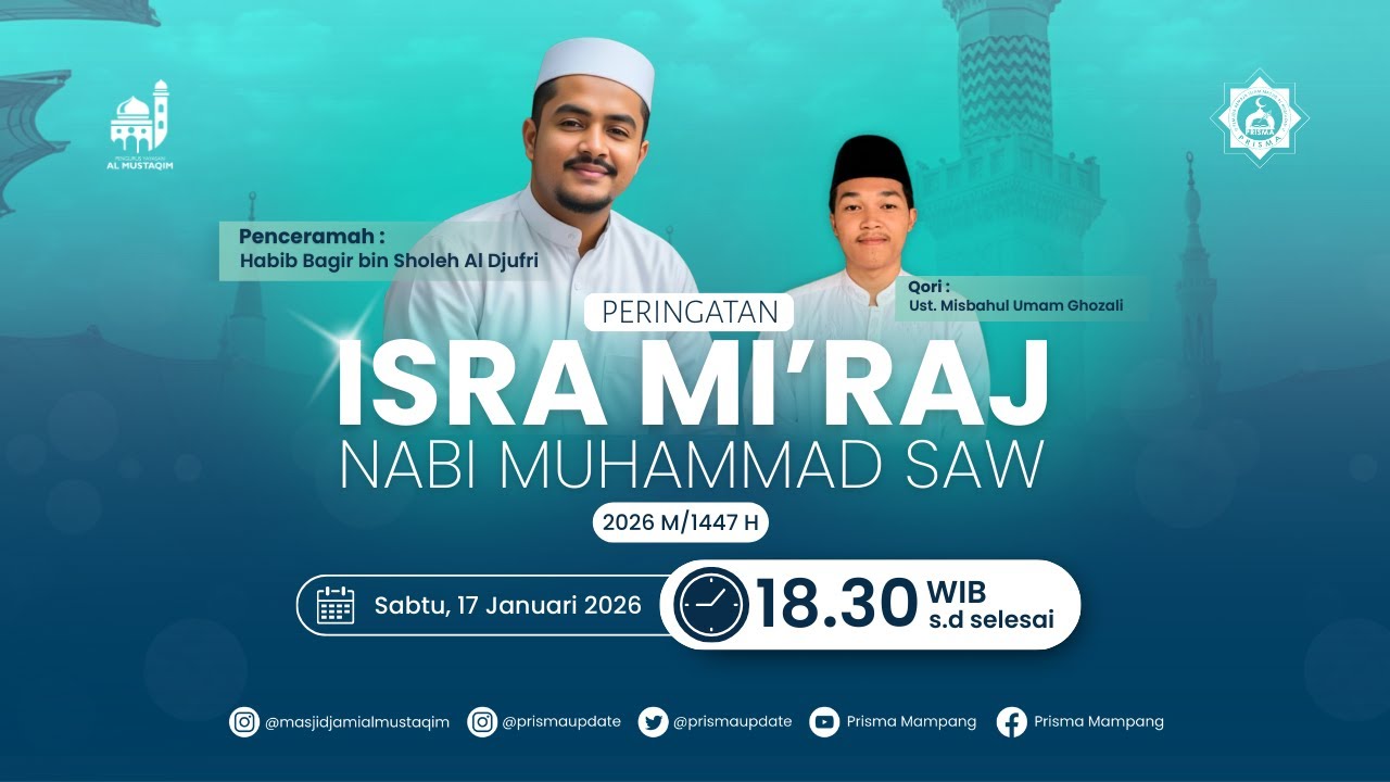 LIVE | PERINGATAN ISRA MIRAJ NABI MUHAMMAD SAW | MASJID JAMI AL MUSTAQIM | 17/1/2026