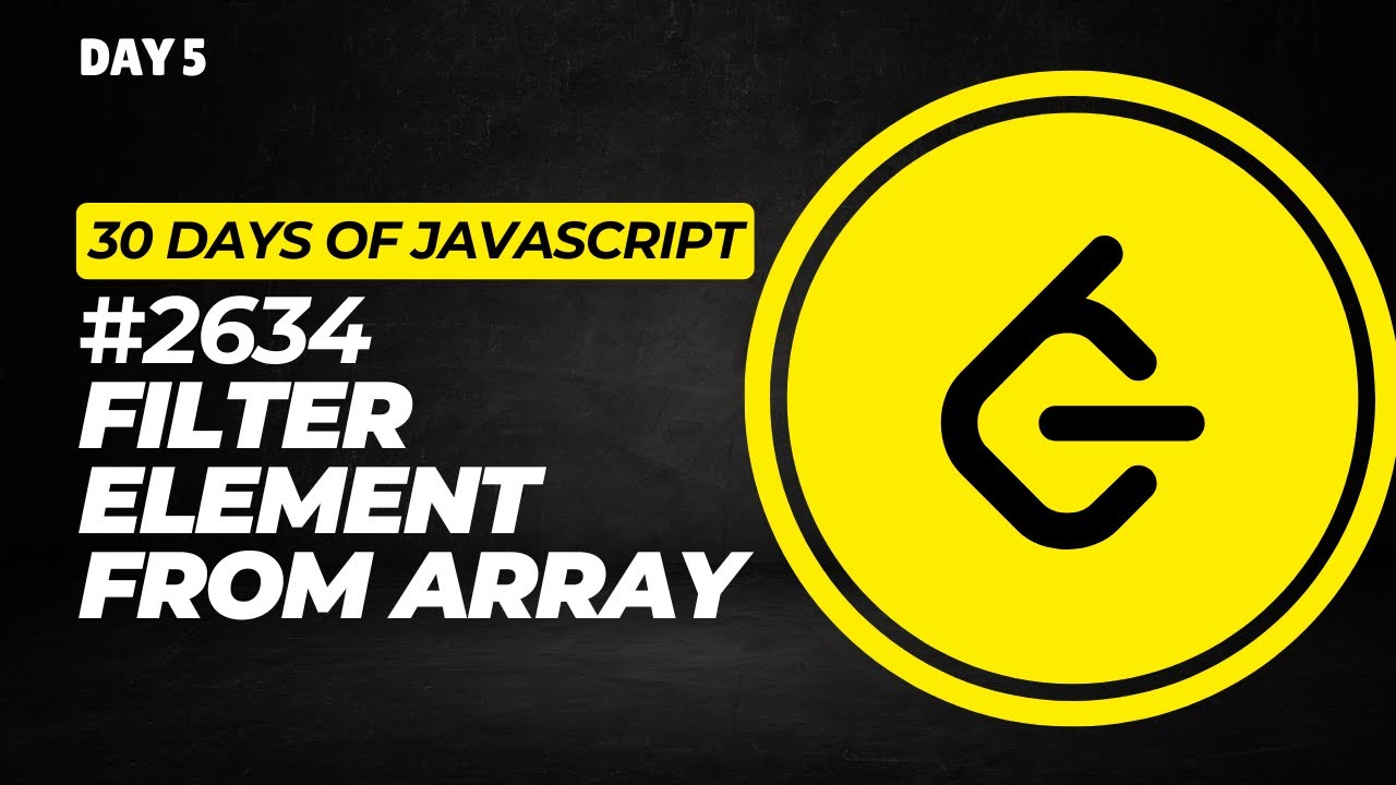 Day 5 | 2634. Filter Elements from Array – 30 Days of JavaScript Challenge | #thebtechguy