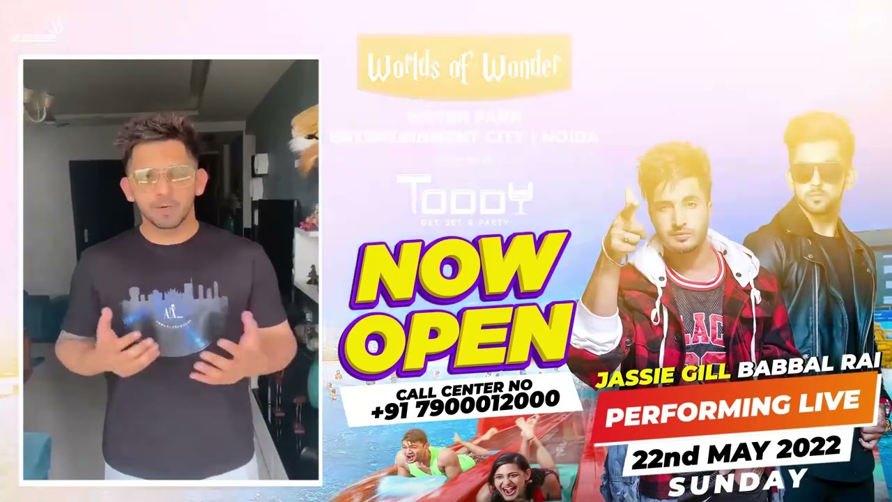 Jassie Gill Babbal Rai Live On 22nd May 2022 Worlds Of Wonder Water Park Noida Powered By Toddy