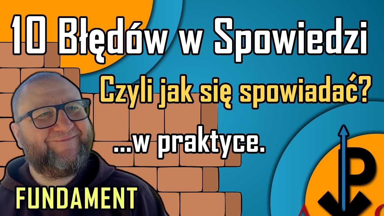 Spowiedź w praktyce &mdash; 10 grzech&oacute;w gł&oacute;wnych Spowiedzi 🛐🧱 #fundamentwiary