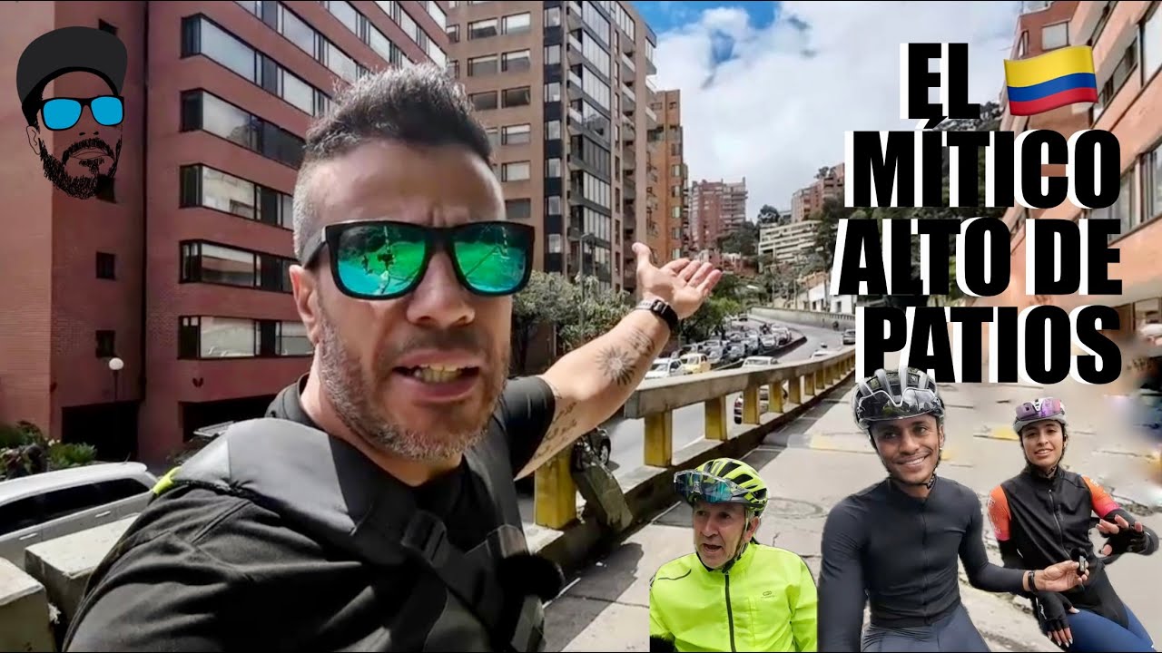 HOY SUBO EL FAMOSO ALTO DE PATIOS - BOGOTA 🇨🇴  VLOG