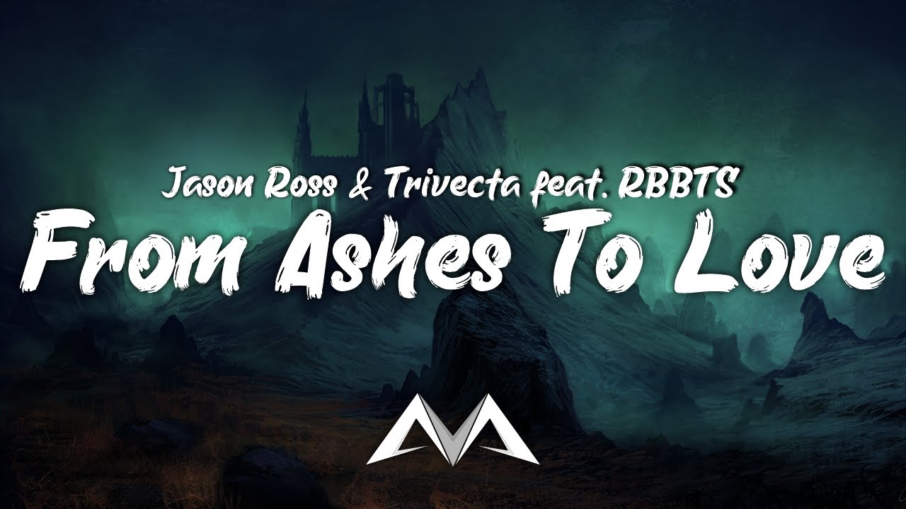 From Ashes To Love - Jason Ross & Trivecta feat. RBBTS (Tradu&ccedil;&atilde;o PT/BR)