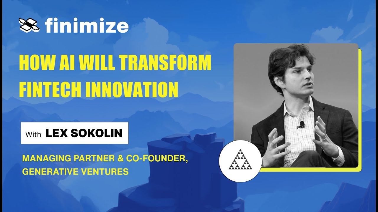 How AI Will Transform Fintech Innovation, With Lex Sokolin Of Generative Ventures
