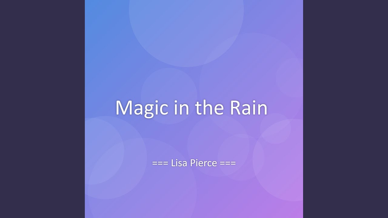 Magic in the Rain