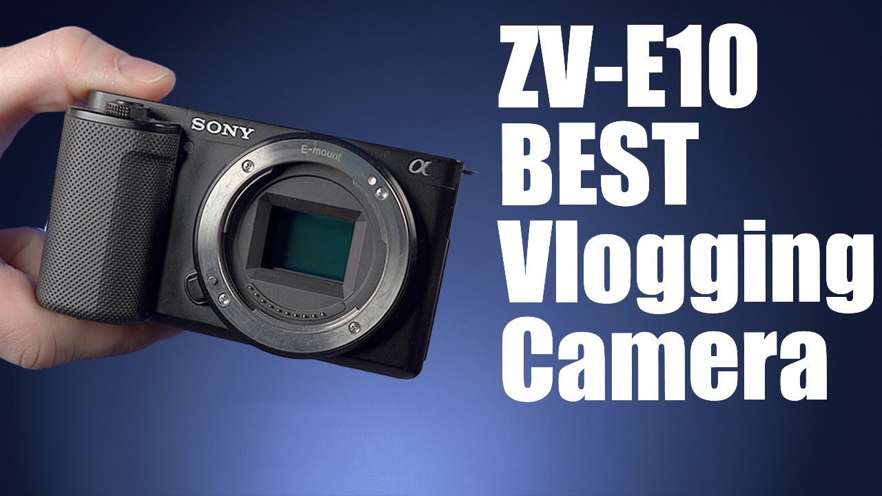 Как снимать видеоблоги с помощью лучшей камеры для видеоблогинга &mdash; Sony ZV-E10