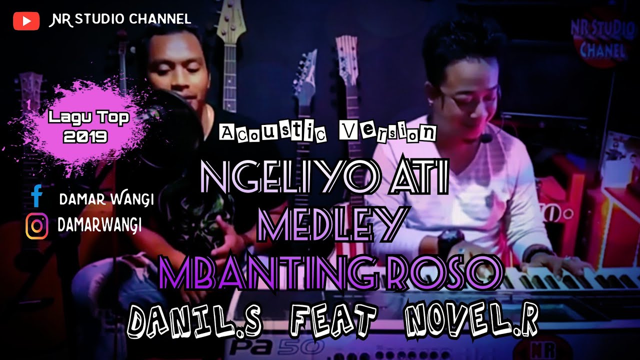 Ngeliyo medley Mbanting roso Novel.R Feat Danil Segoro