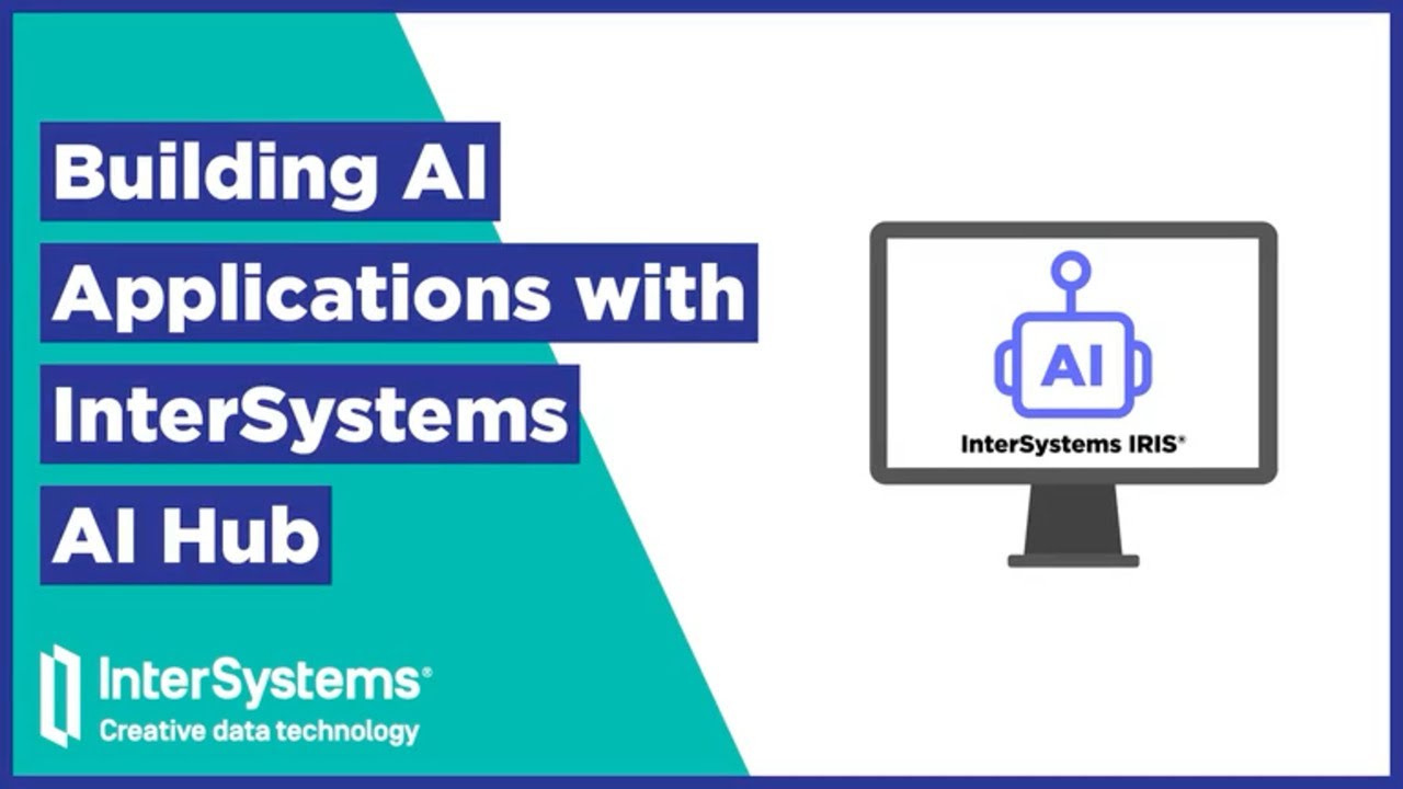 Создание приложений искусственного интеллекта с помощью InterSystems AI Hub