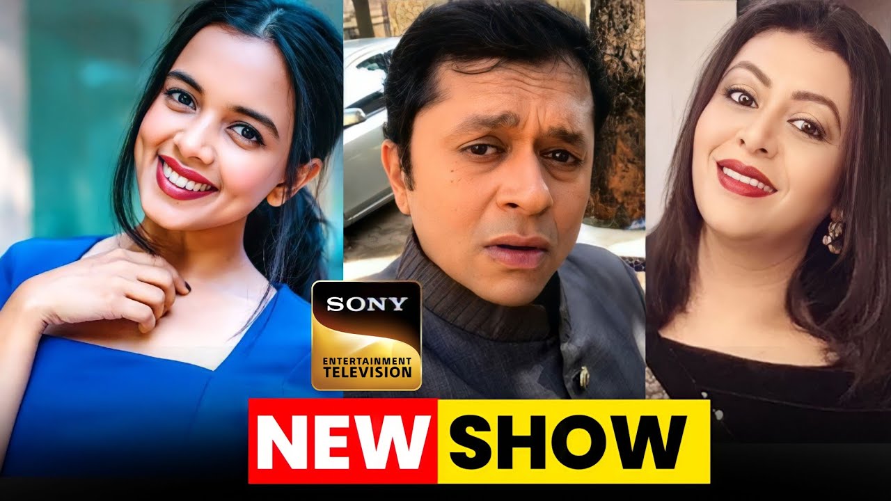 Sony Tv NEW SHOW: Full details| Megha Roy | Kashish duggal | Sanjivv Jotangia