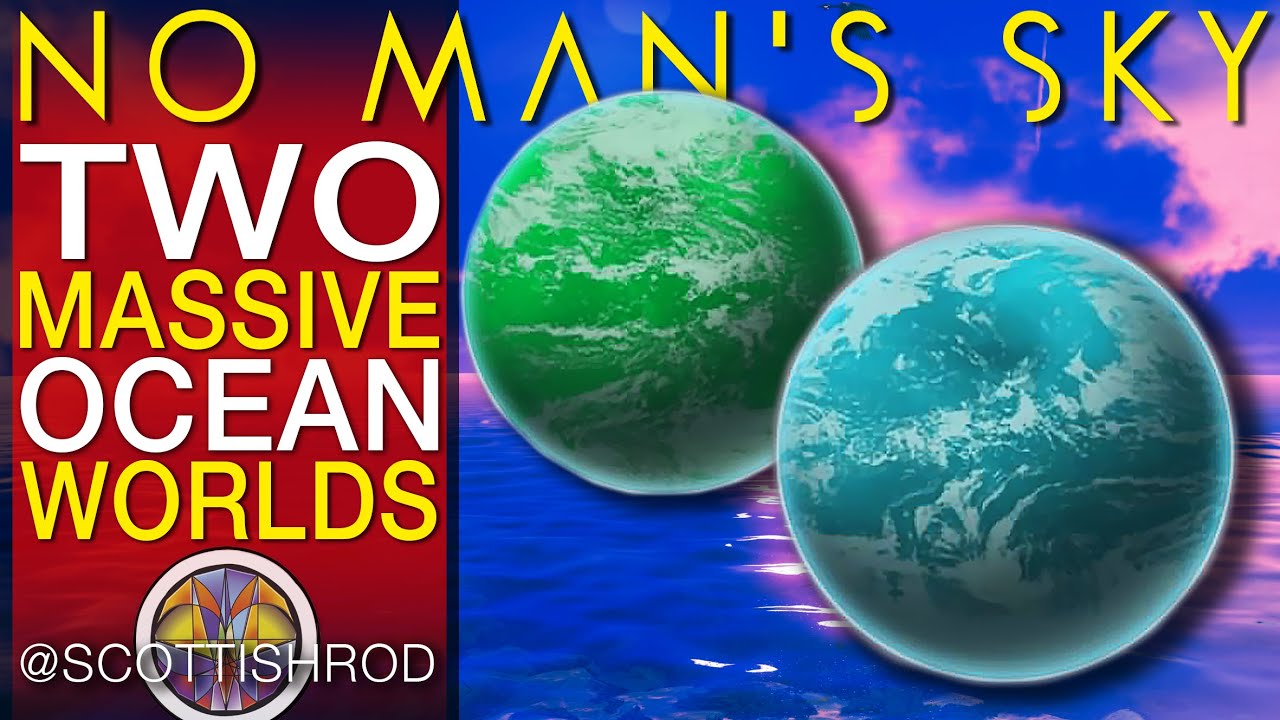 Two MASSIVE Ocean Planets Really Deep Water - Deep Sea Misadventure - No Man's Sky NMS Scottish Rod