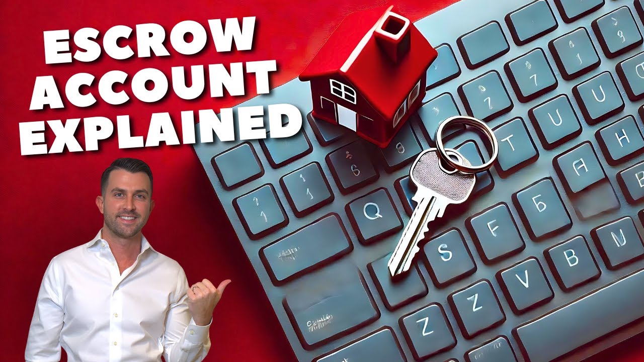 What is an ESCROW ACCOUNT? | Do I Need an Escrow Account? | Is Escrow Required?