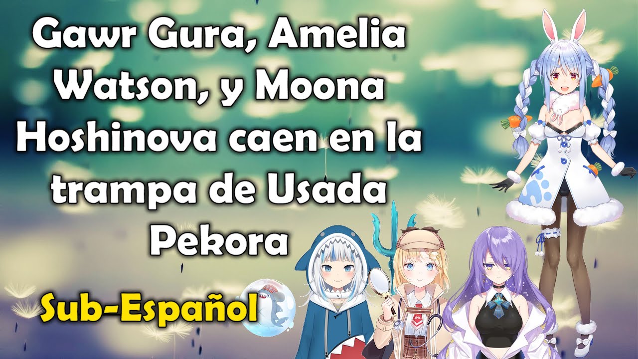 Gawr Gura, Amelia Watson y Moona Hoshinova caen en la trampa de Usada Pekora [Sub-Español/Hololive]