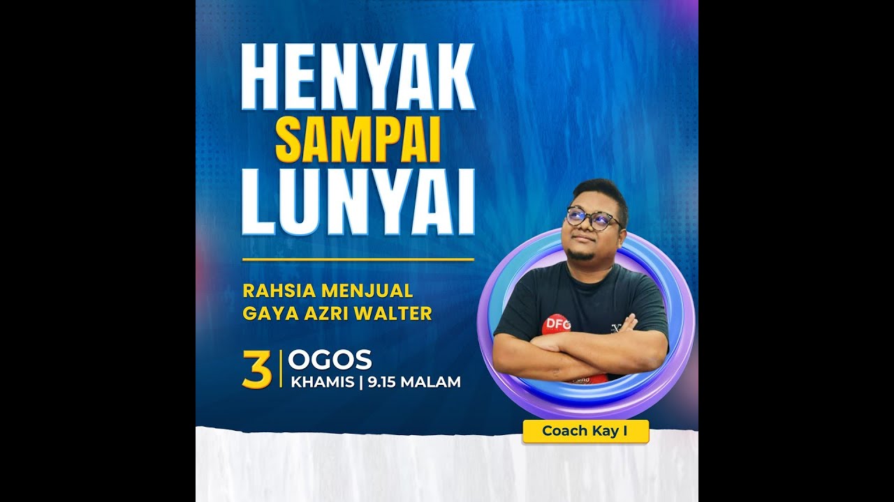Henyak Sampai Lunyai   Menjual Gaya Azri Walter