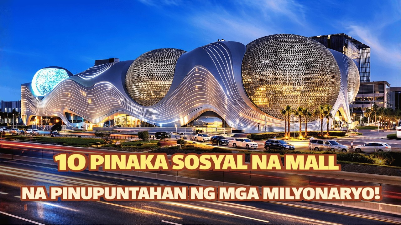 DITO PALA NAGPUPUNTA ANG MGA MILYONARYO AT BILYONARYO! 10 HIGH END MALLS SA PILIPINAS 2026!