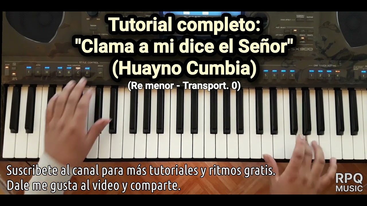 Tutorial Clama a mi dice el Señor (Re m) Huayno Cumbia // RPQ MUSIC // Tut.011