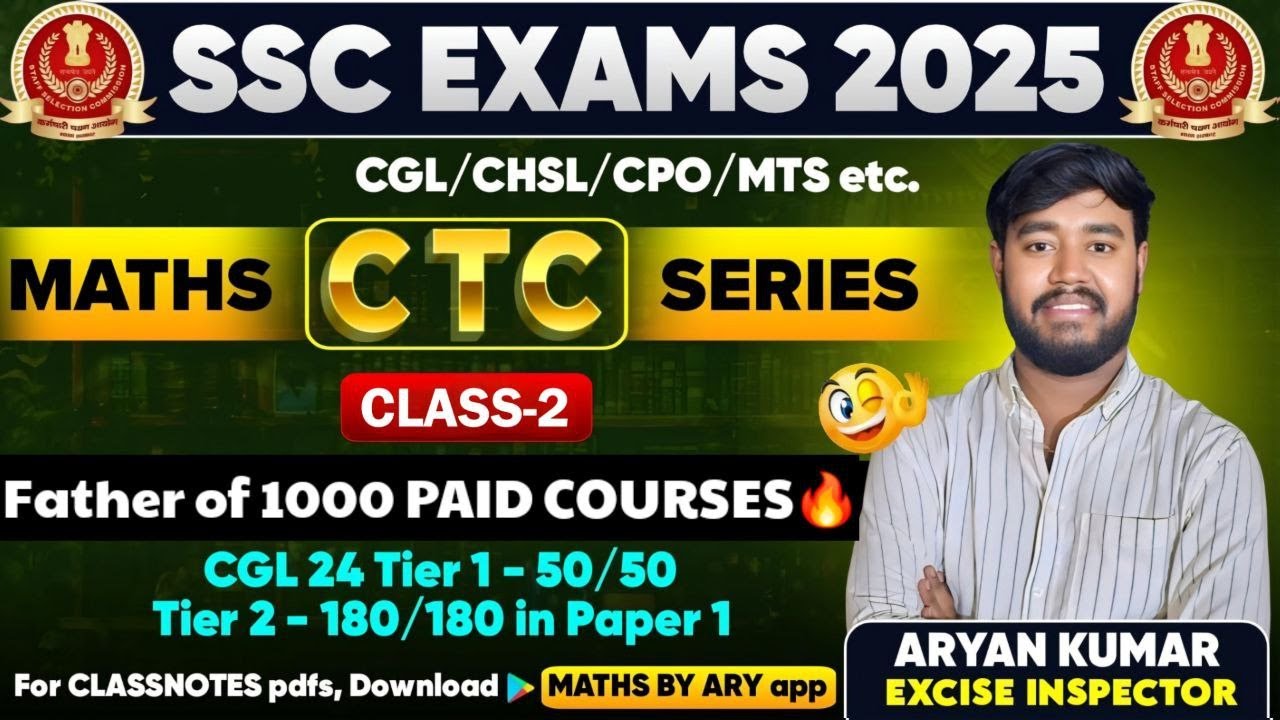 Maths CTC Series Class2 by ARYAN KUMAR🔥SSC CGL25/CHSL/CPO/MTS & All COMPETITIVE EXAMS