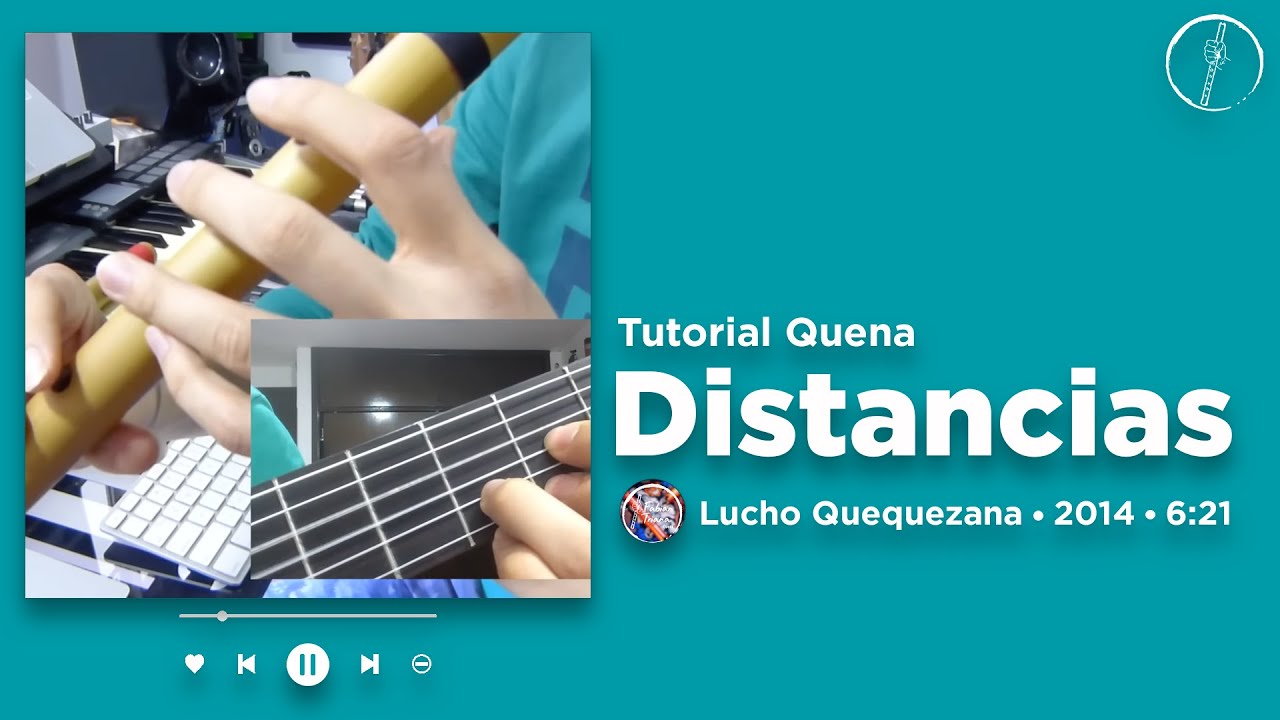 Distancias • Lucho Quequezana • Tutorial Quena