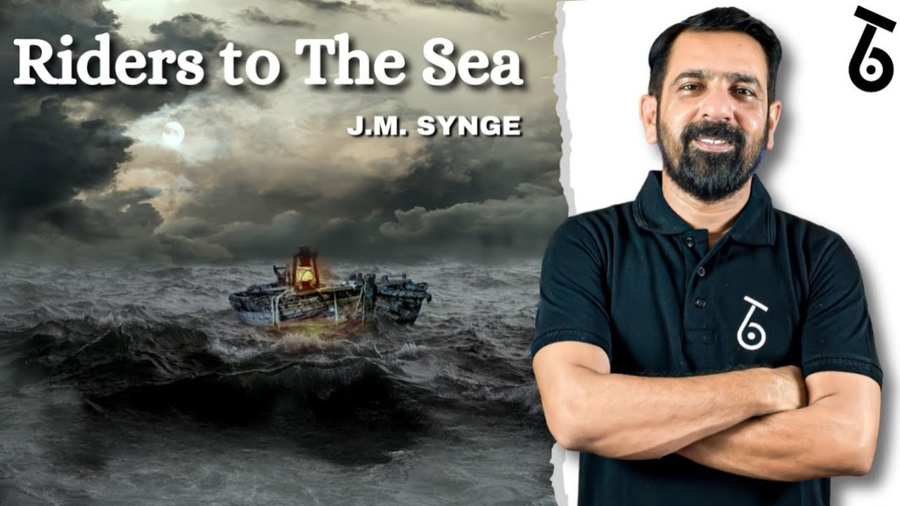 A Line by Line Detailed Analysis of Riders to the Sea by J. M. Synge | WB SLST English 2025