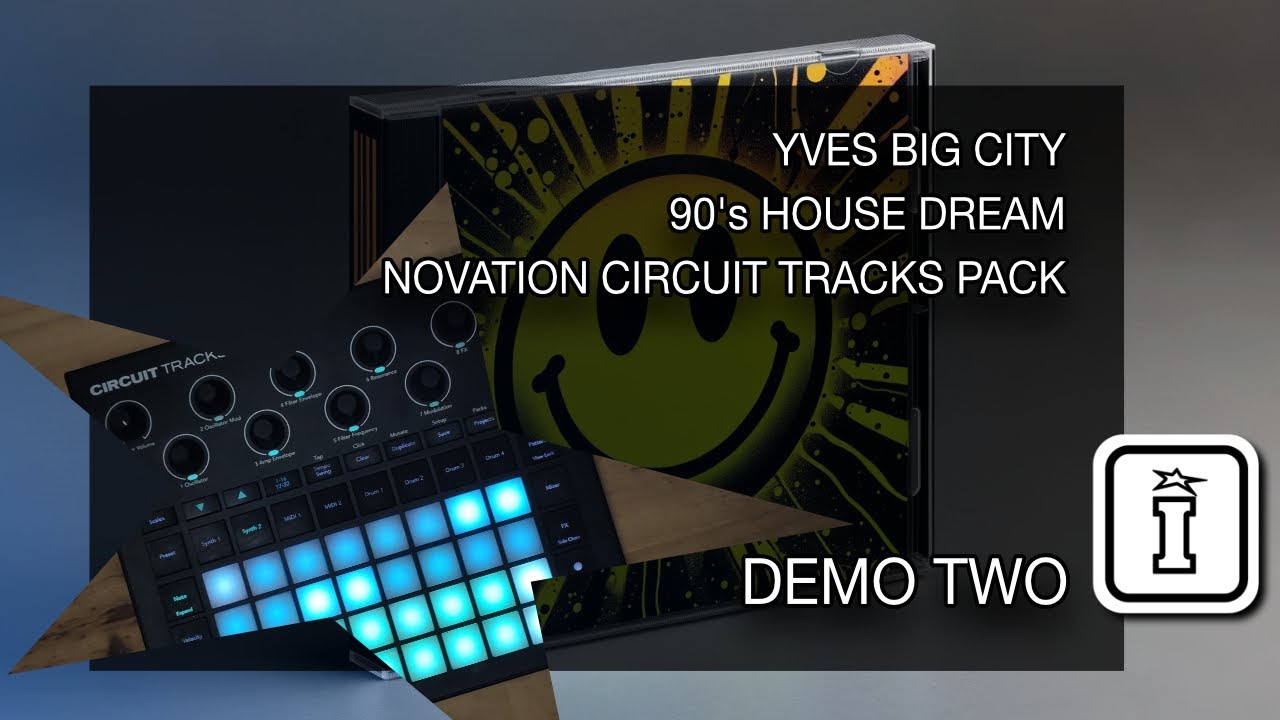 Demo TWO - 90s House Dream - Novation Circuit Tracks Pack by Yves Big City