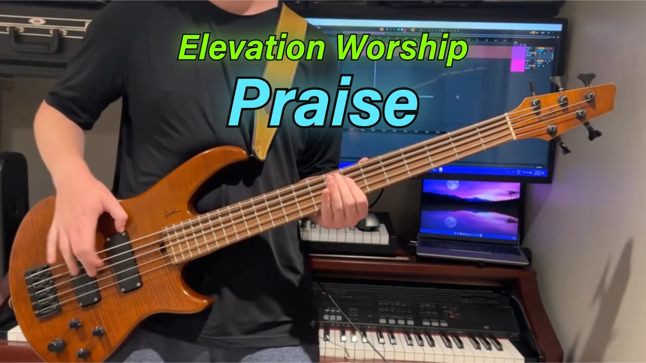 Praise - Elevation Worship | Bass Cover