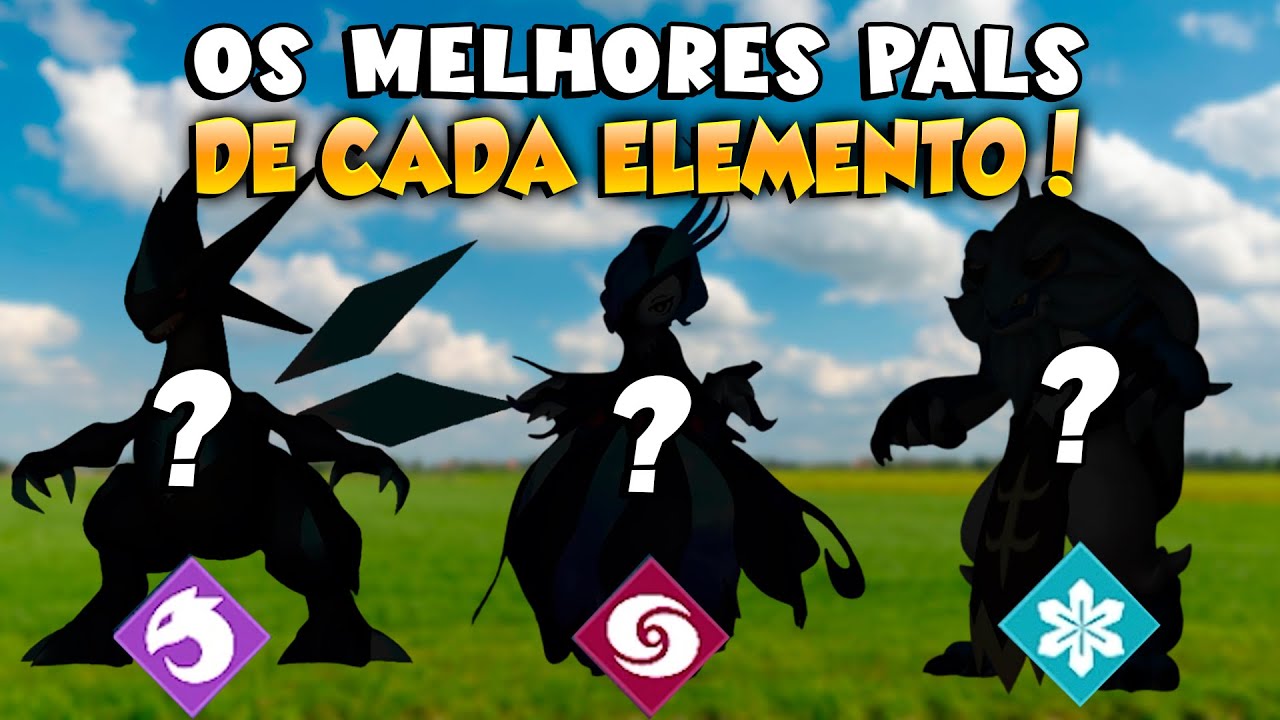 MELHORES PALS DE CADA ELEMENTO NO PALWORLD