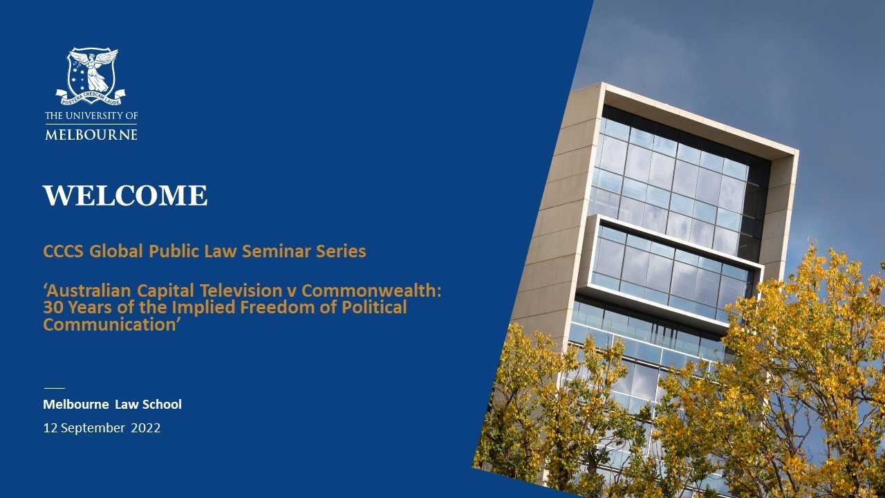 CCCS Global Public Law Seminar Series: Australian Capital Television v Commonwealth