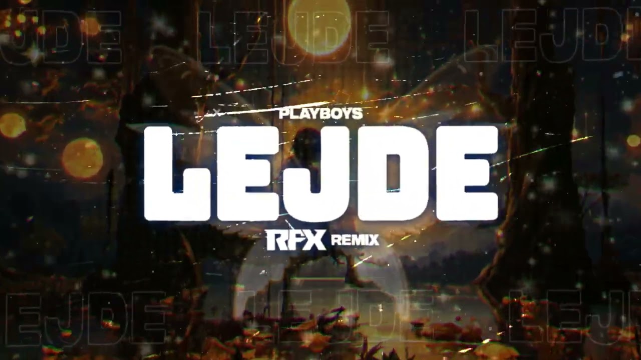 Playboys - Lejde (RFX REMIX) 2024