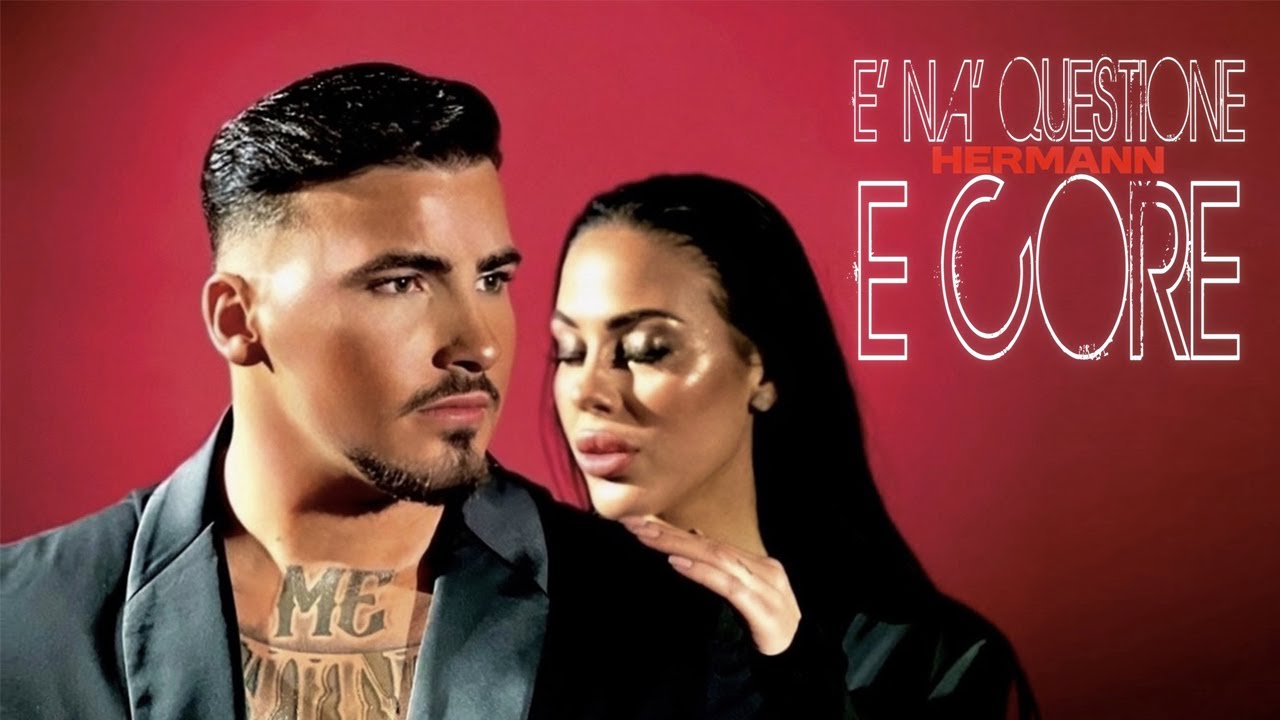 Hermann -  E' na' questione e core (Video Ufficiale 2025)